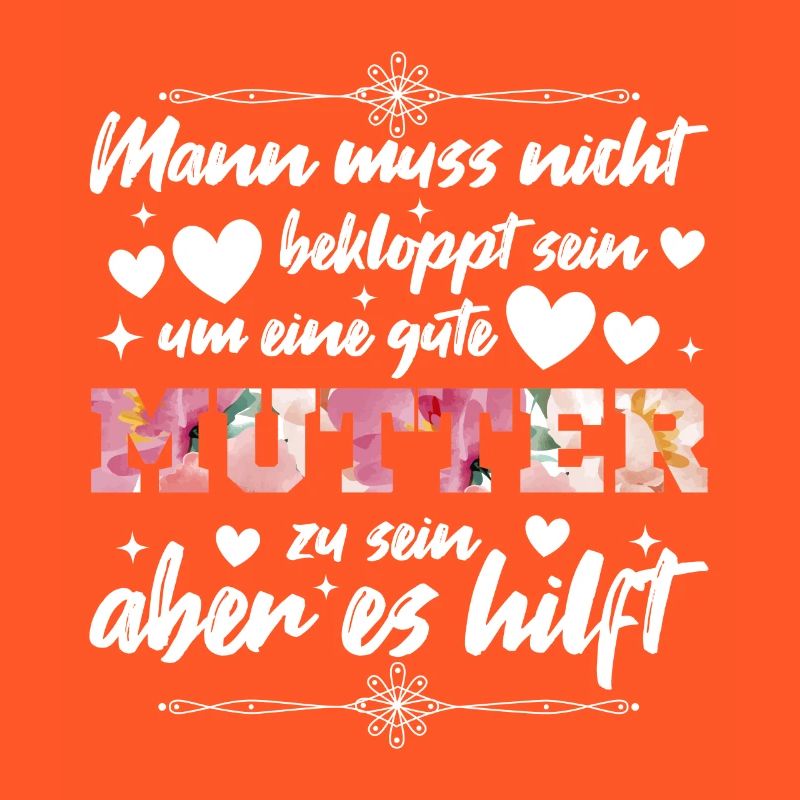 Verrückte Bekloppte Mama Mutter Muttertag Spruch