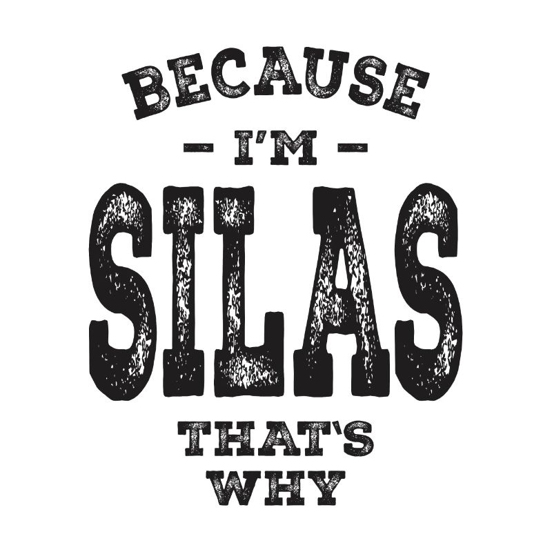 Silas Name Funny Personalized Birthday Silas