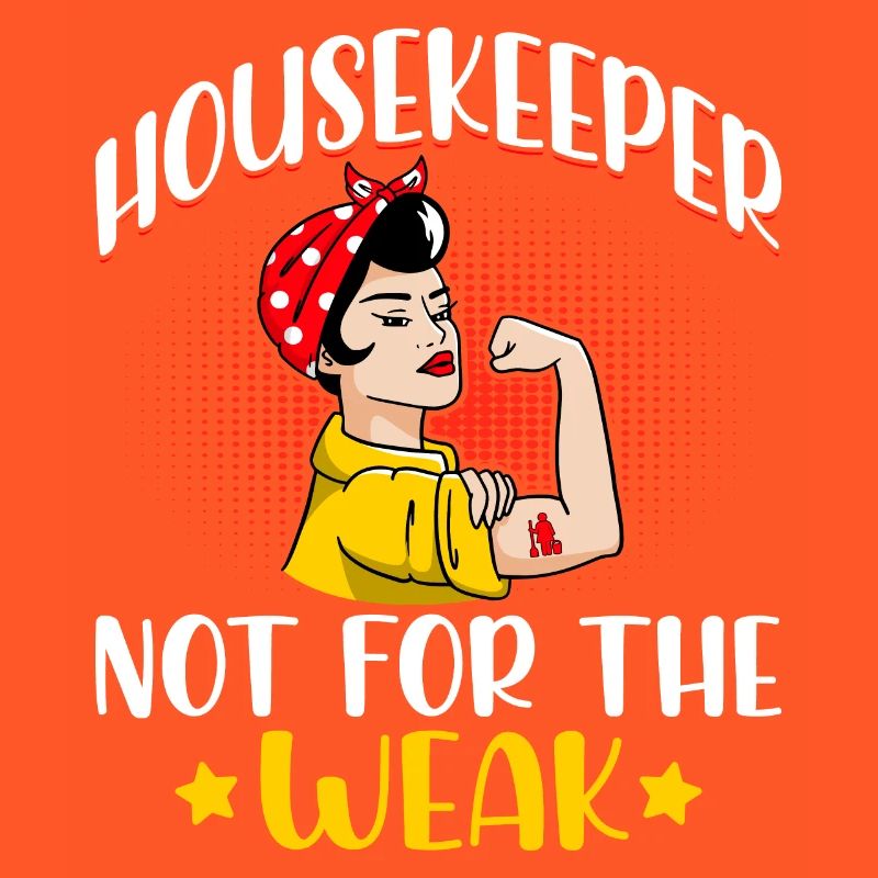 Housekeeper Not For The Weak
