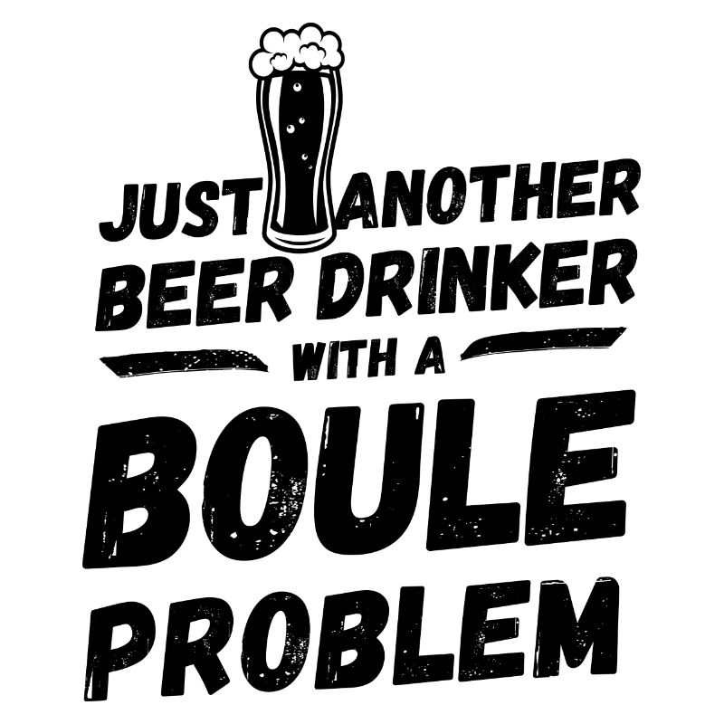 Just another beer drinker with a boule problem