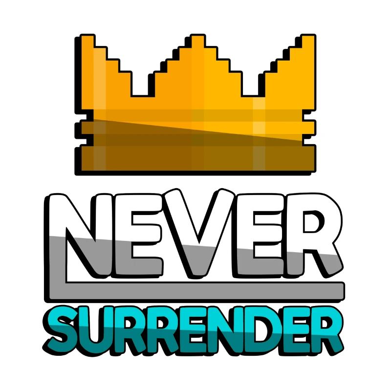 NEVER SURRENDER (Türkis) + King Crown - Gaming