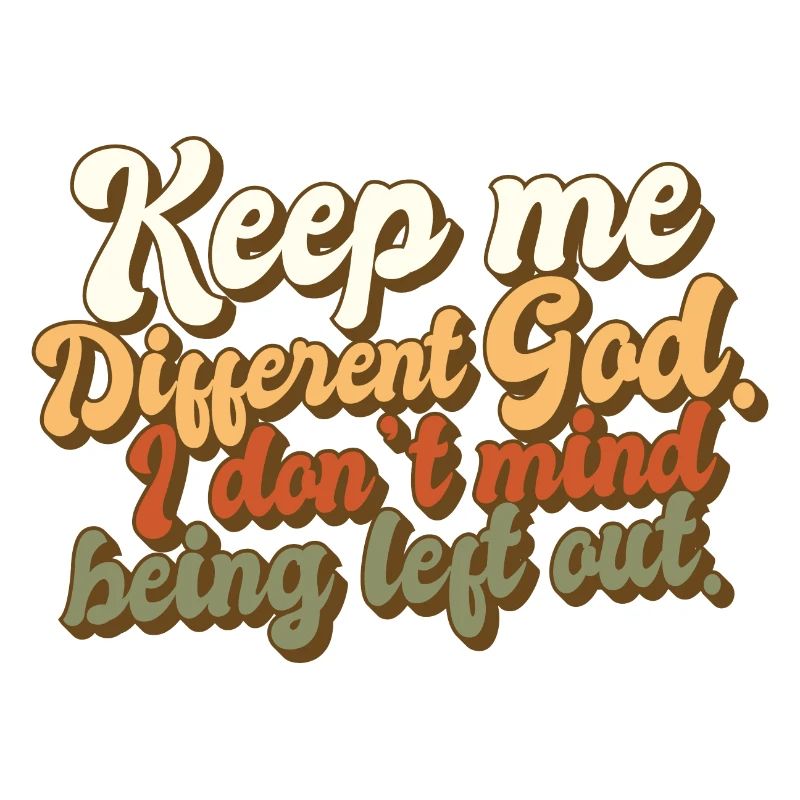 Catholic Christian Believer Keep Me Different God