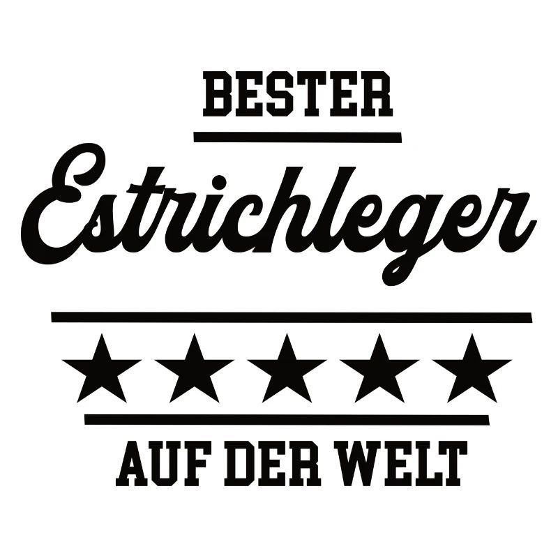 Bester Estrichleger Weltbester Handwerker