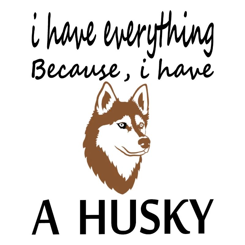 Hund Husky Hundehalter Hundespruch Geschenkidee