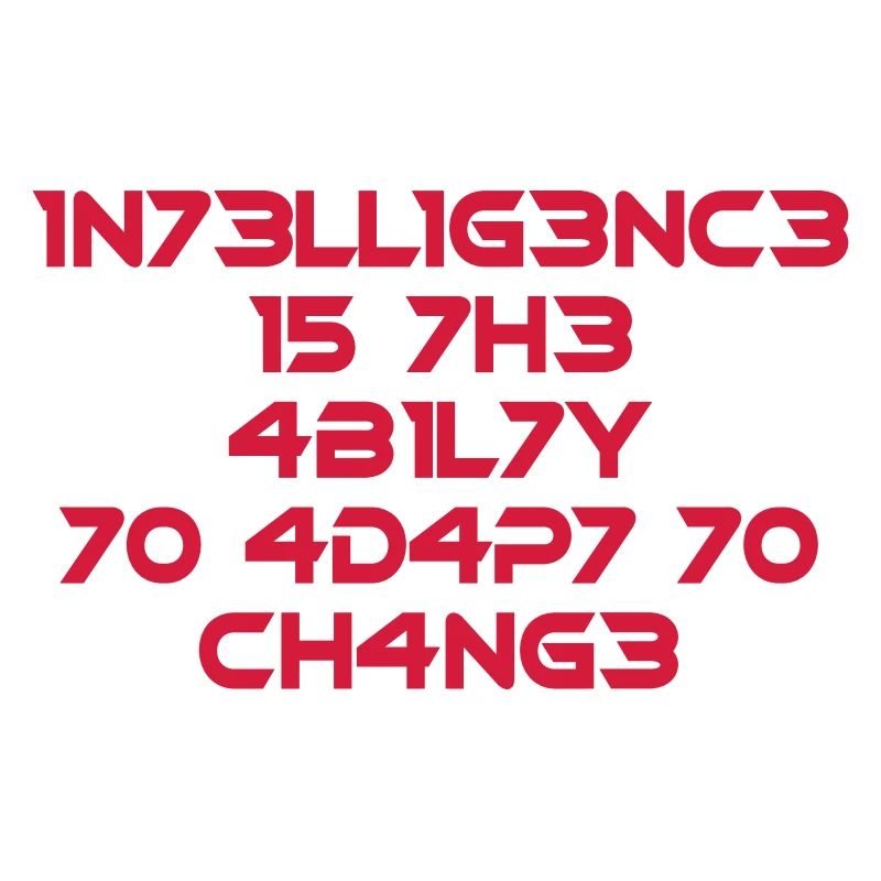 Intelligence is the skill Cool Saying Math