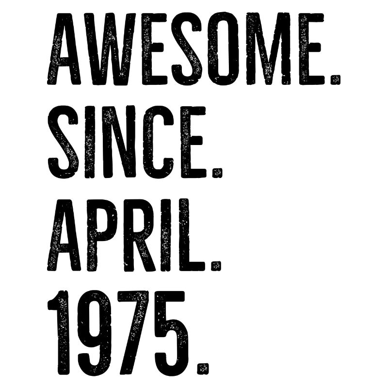 Awesome seit April 1975