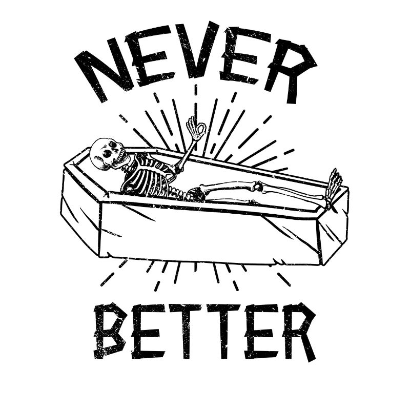 Halloween Skeleton Coffin Burnout Never Better