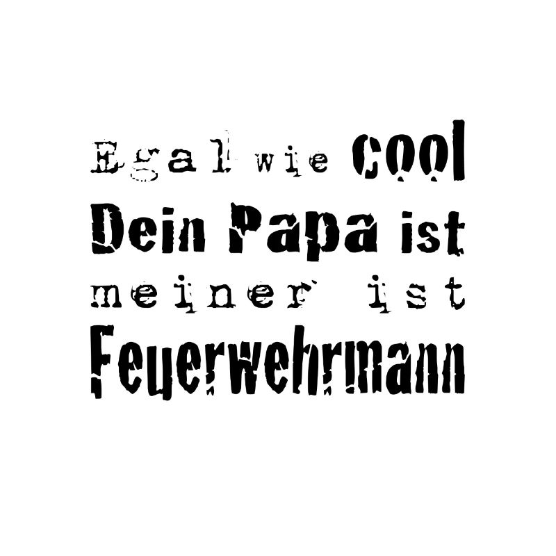 Papa cool feuerwehrmann