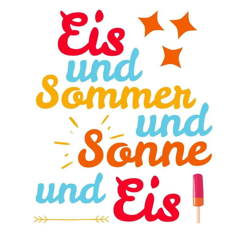 Eis und Sommer und Sonne und Eis