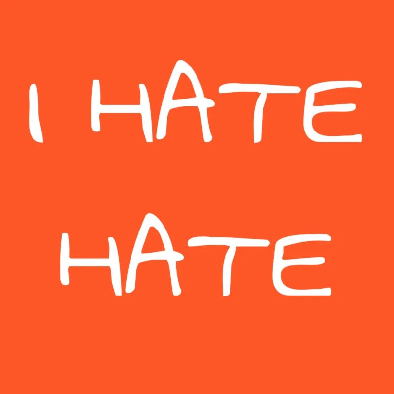 I hate hate