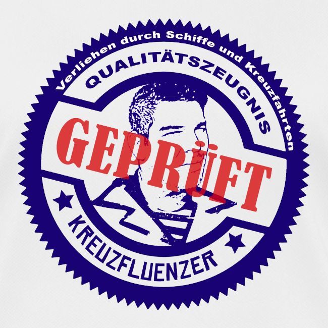Kreuzfluenzer - Geprüft Design