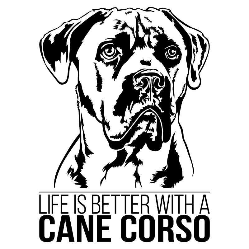 Cane Corso life is better Hunde Spruch Wilsigns