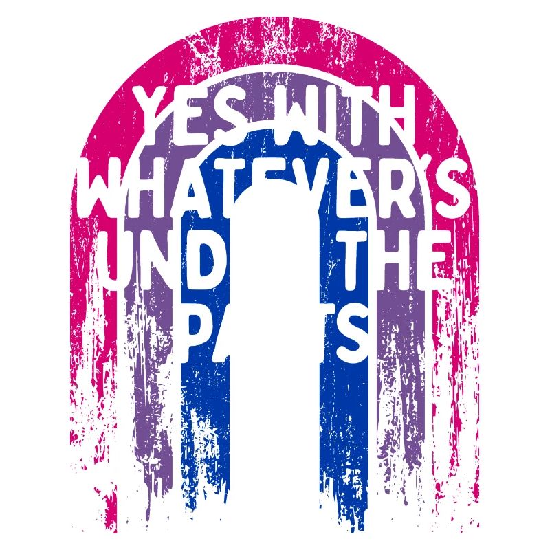 Whatever's Under the Pants Bisexual LGBTQ Bi
