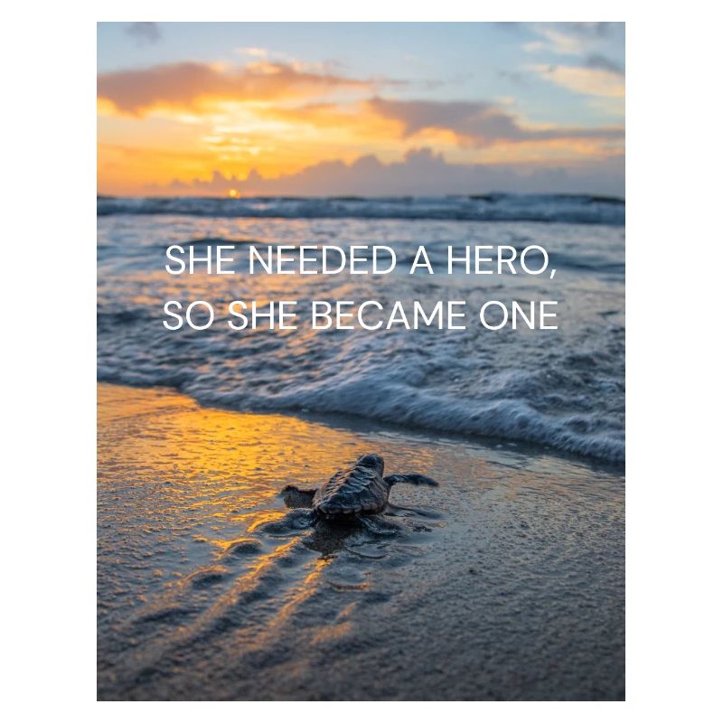 She needed a hero