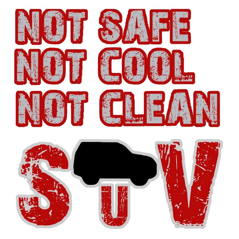 Pas sûr, pas cool, pas propre - SUV