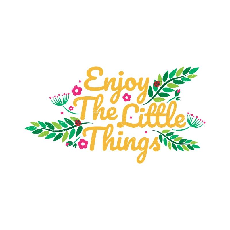 Motivational Sprüche Enjoy The Little Geschenkidee
