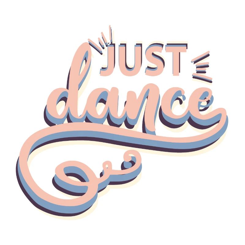 Just Dance!