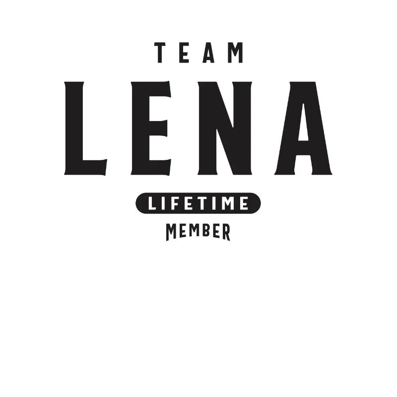 Team Lena Lifetime Member Personalized Name