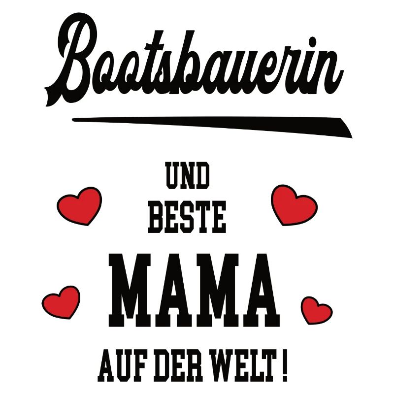 Beste Mama Bootsbauerin Muttertag Geburtstag Mami
