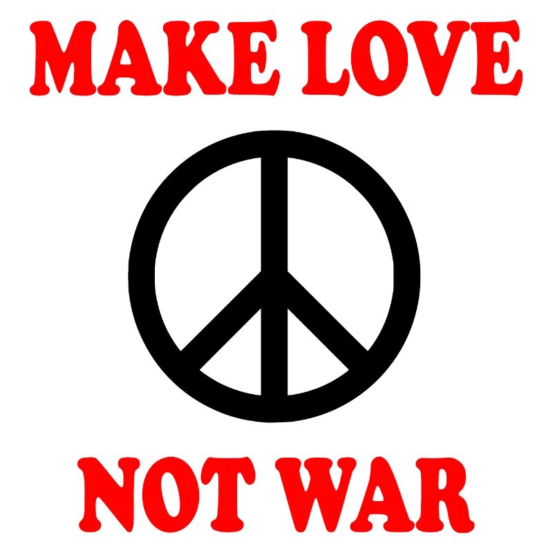 Make love not war