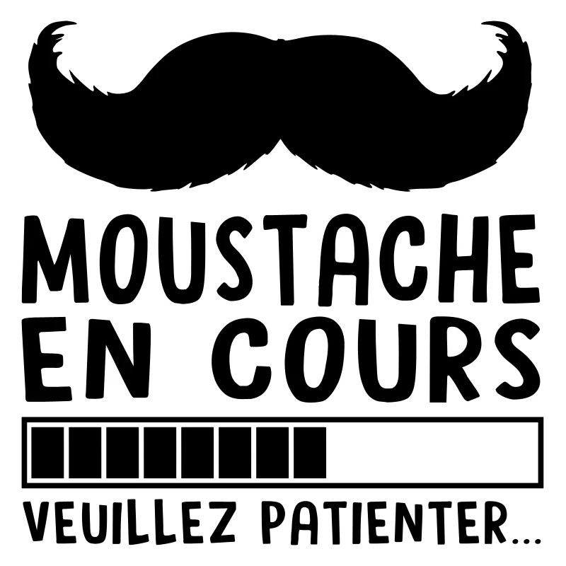 MOUSTACHE EN COURS