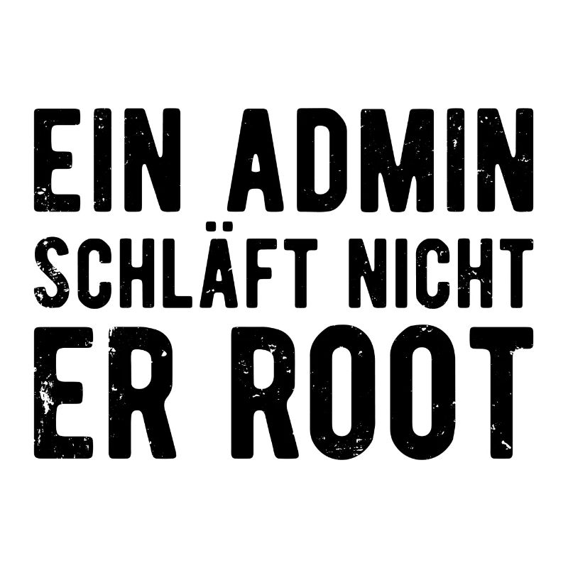 Ein Admin schläft nicht er Root Sysadmin Geschenk