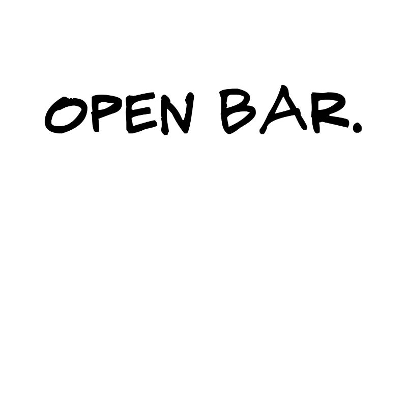 open bar. Humor gift
