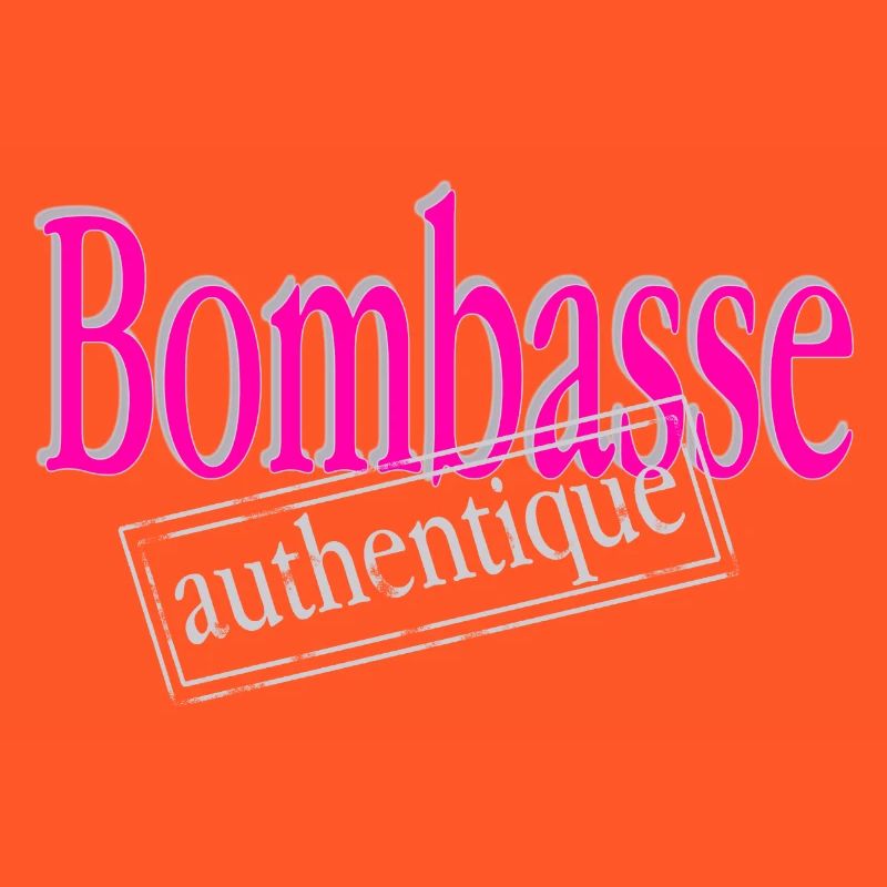 Authentic Bombasse