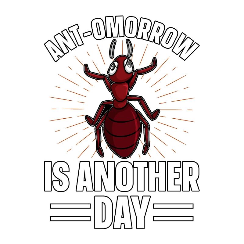 Antmorrow is another day