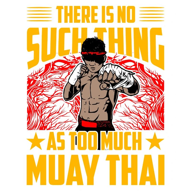 There is no such thing as too much Muay Thai