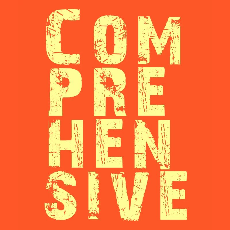 Explore every aspect of COMPREHENSIVE