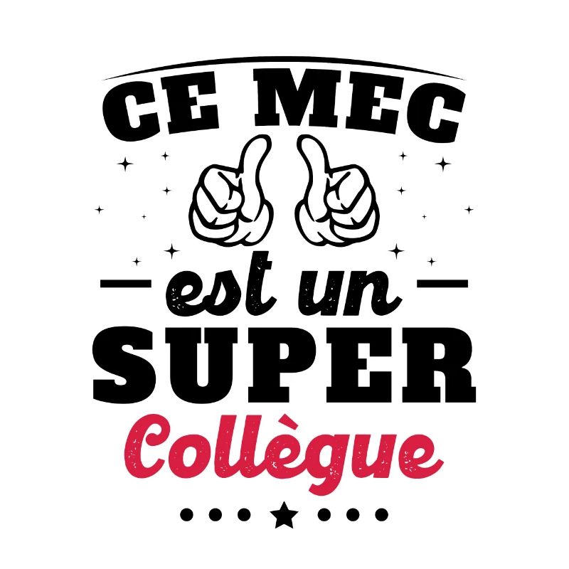 ce mec est un super collègue