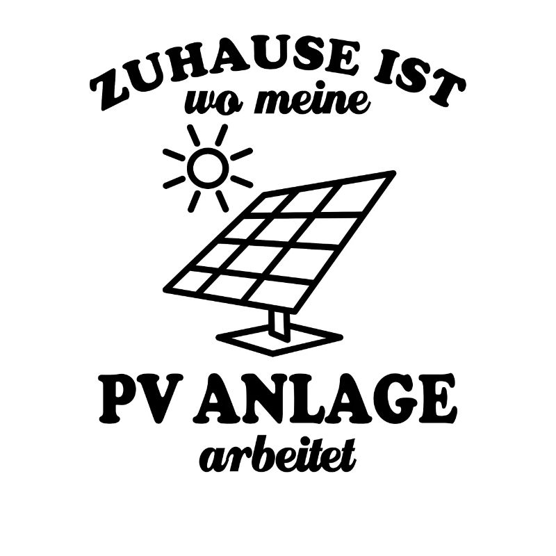 Zuhause ist wo meine PV Anlage arbeitet