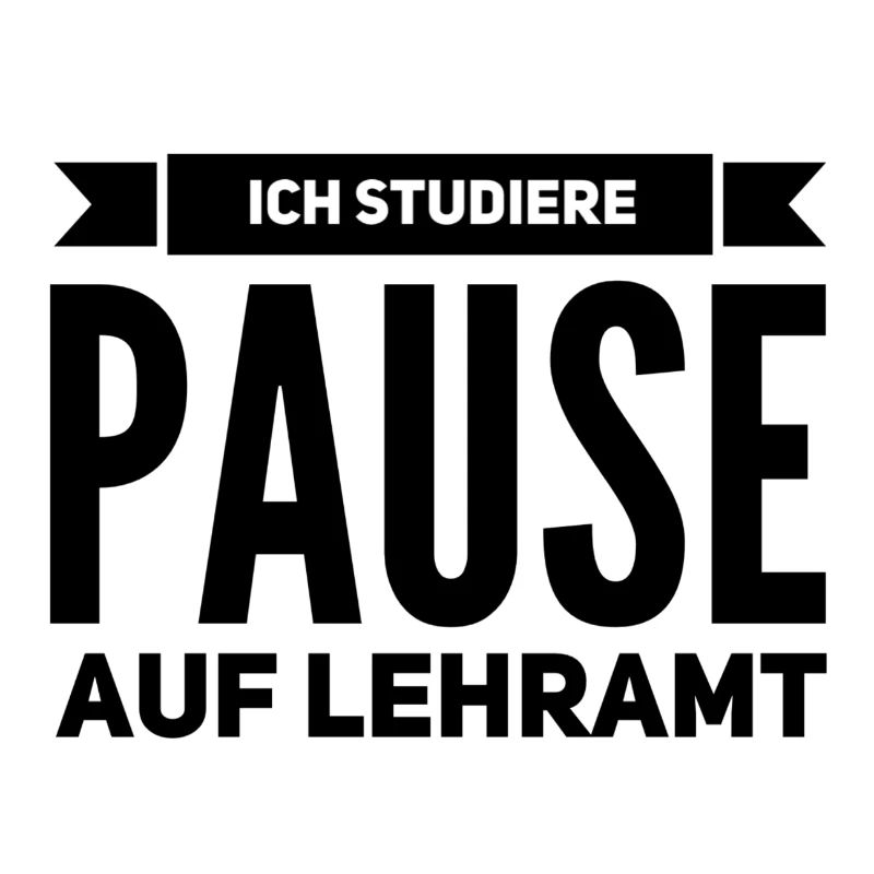 Pause auf Lehramt Geschenk Studium