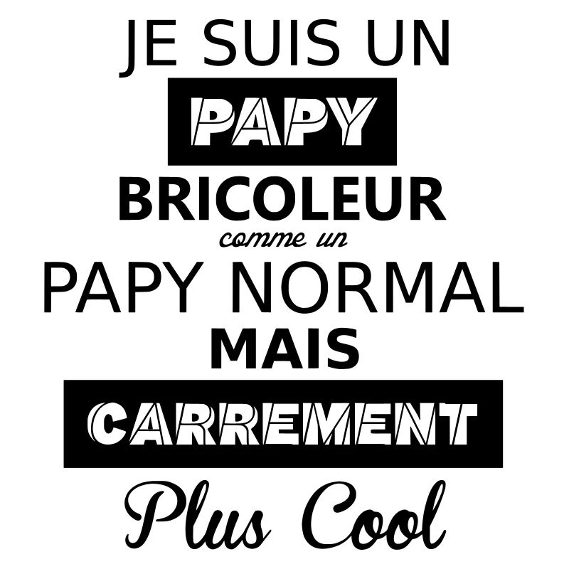 Papy bricoleur