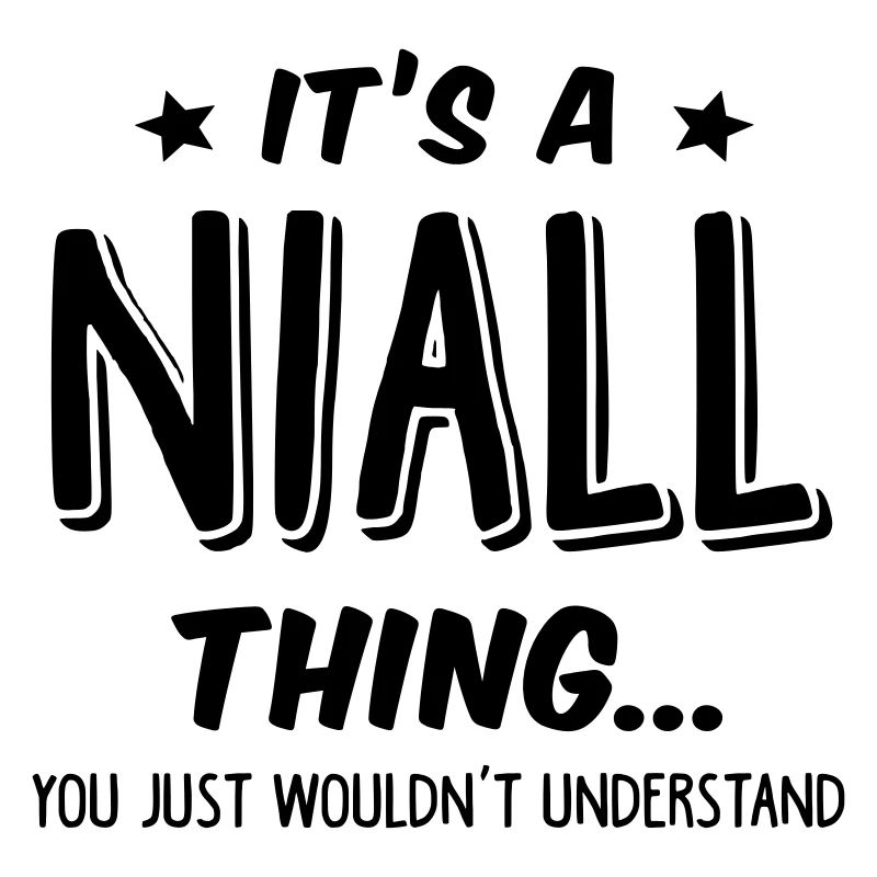 niall its a name thing