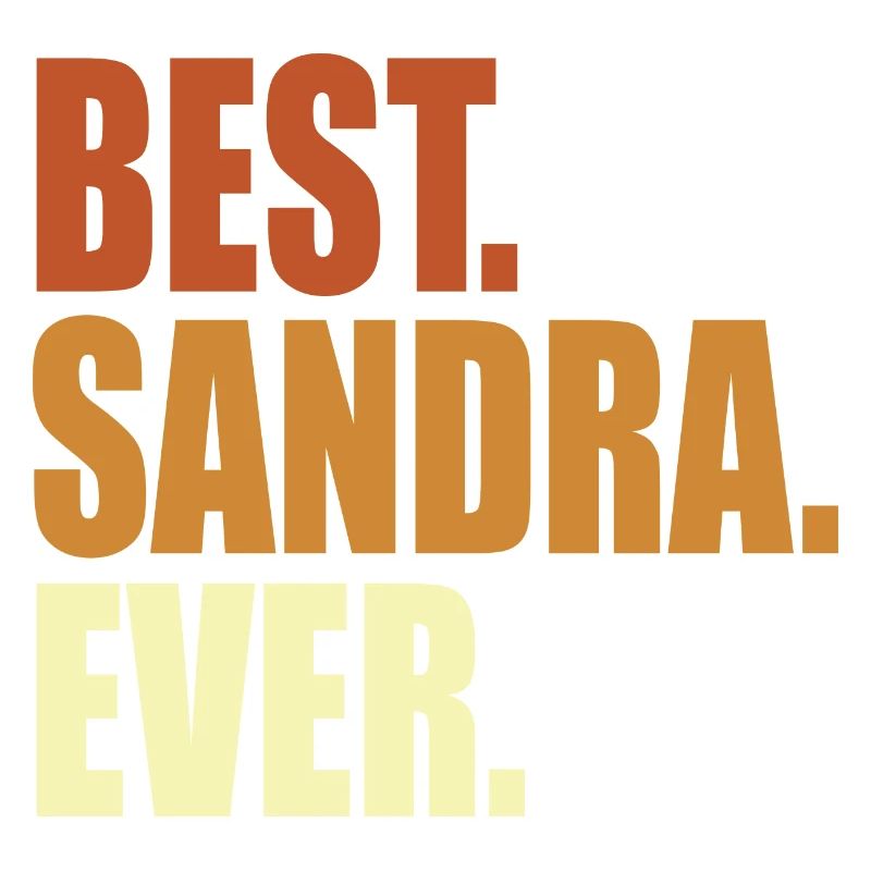Sandra Best Sandra Ever Spruch