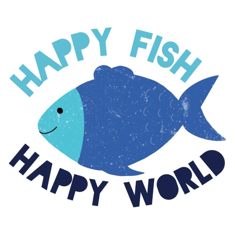 Happy Fish happy world
