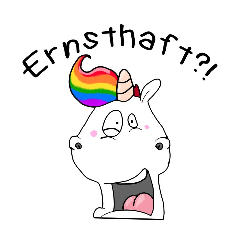 Einhorn "Ernsthaft?!" / Geschenkidee / Geschenk