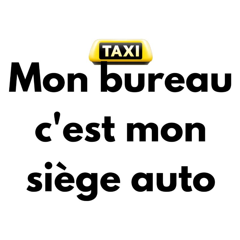 Mon bureau c'est mon siège auto