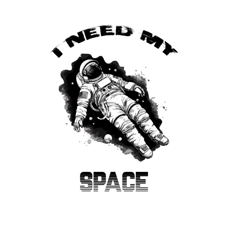 I need my space
