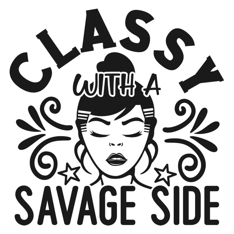 classy with a savage side