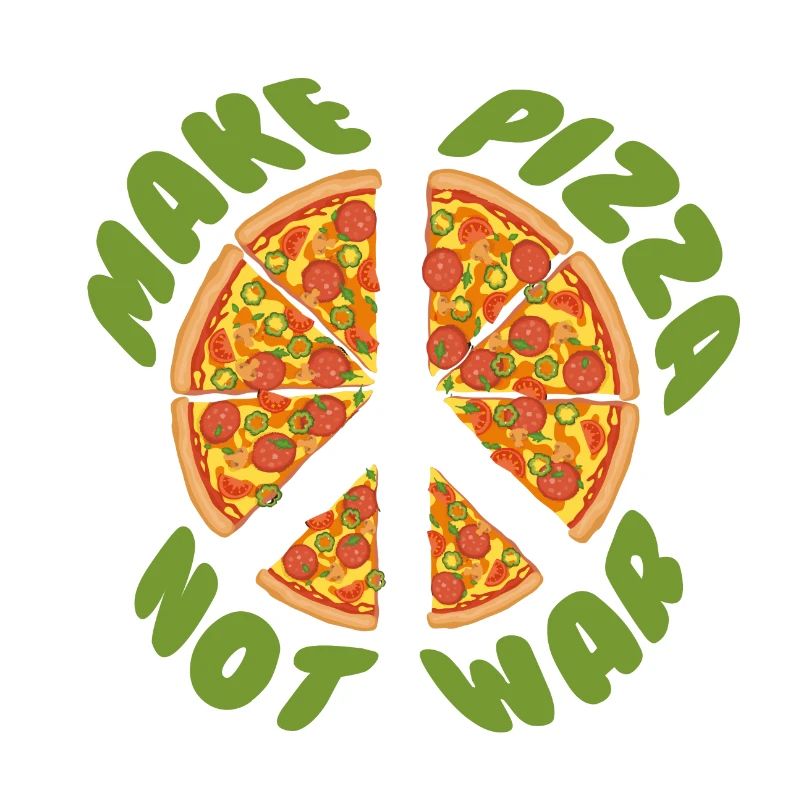 make pizza not war