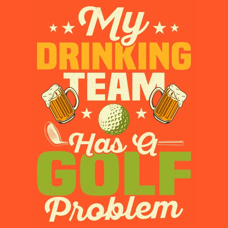 My Drinking Team Has A Golf Problem Par Tee Golfin