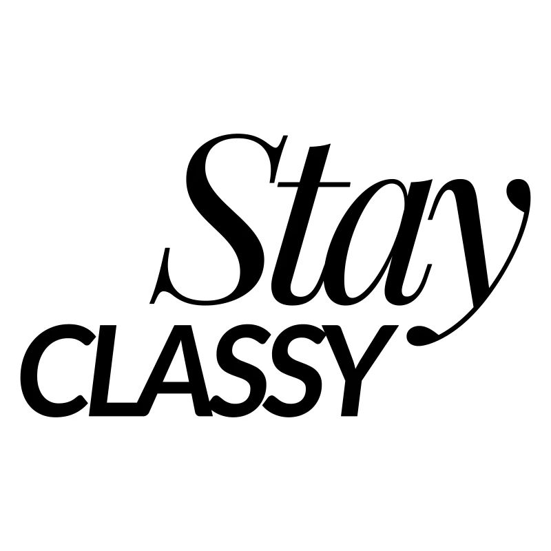 Stay Classy