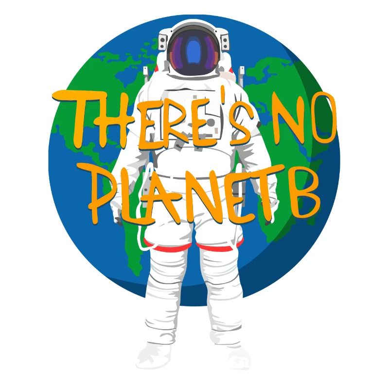 Il n’y a pas de slogan Planète B avec astronaute