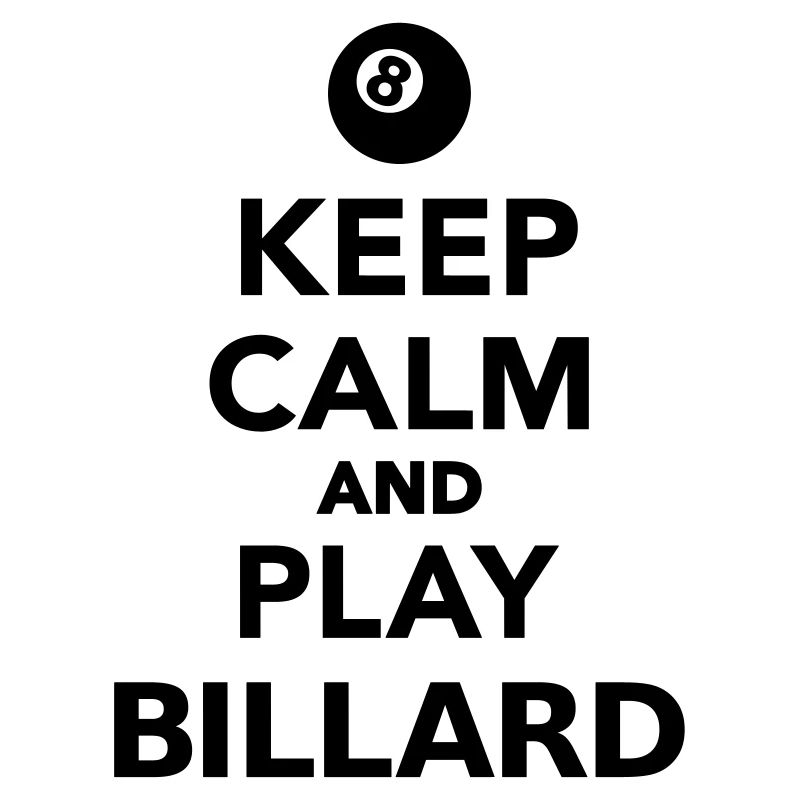 Keep calm and play Billard