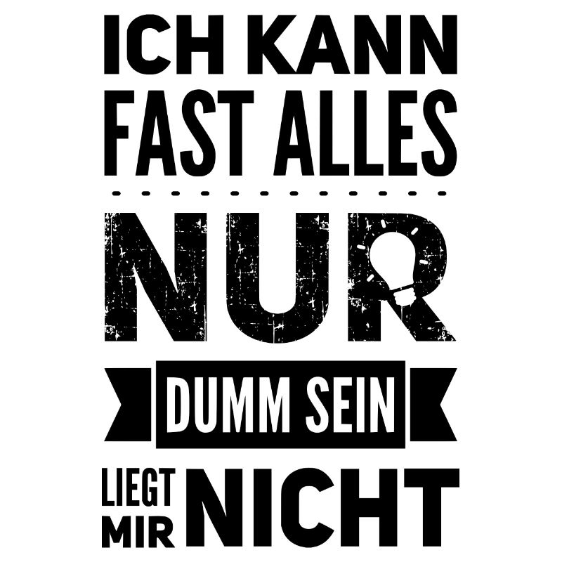 Alleskönner außer dumm sein Geschenk witzig