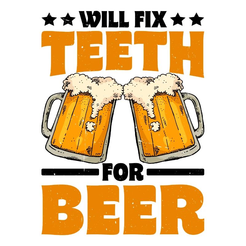 Will Fix Teeth For Beer