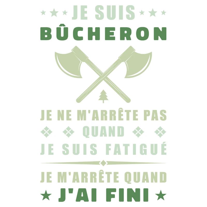 Je suis bûcheron